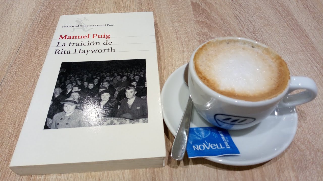 La traición de Rita Hayworth, de Manuel Puig (vídeo reseña)