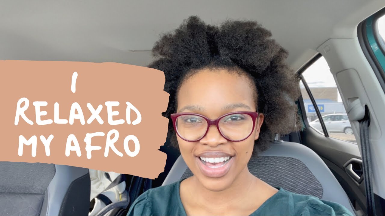 I RELAXED MY AFRO | Ketelwa Zote