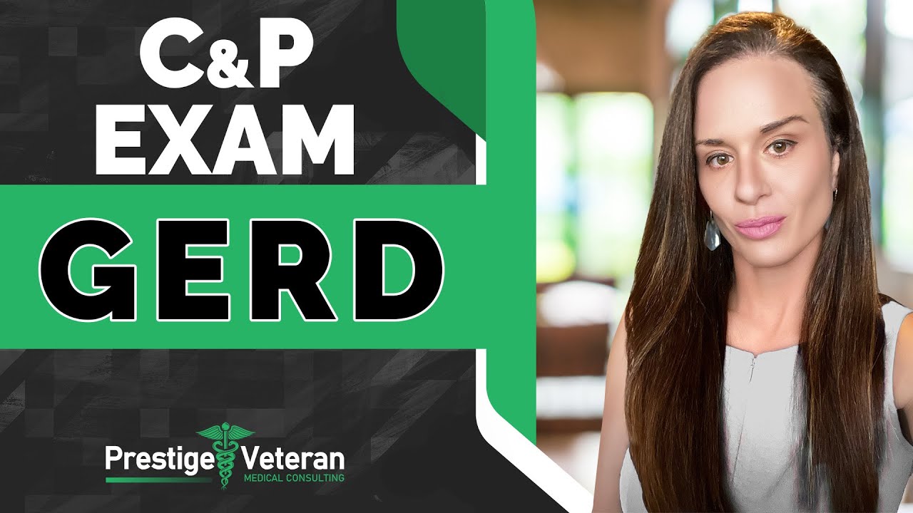 What to Expect in a GERD C&P  Exam | VA Disability