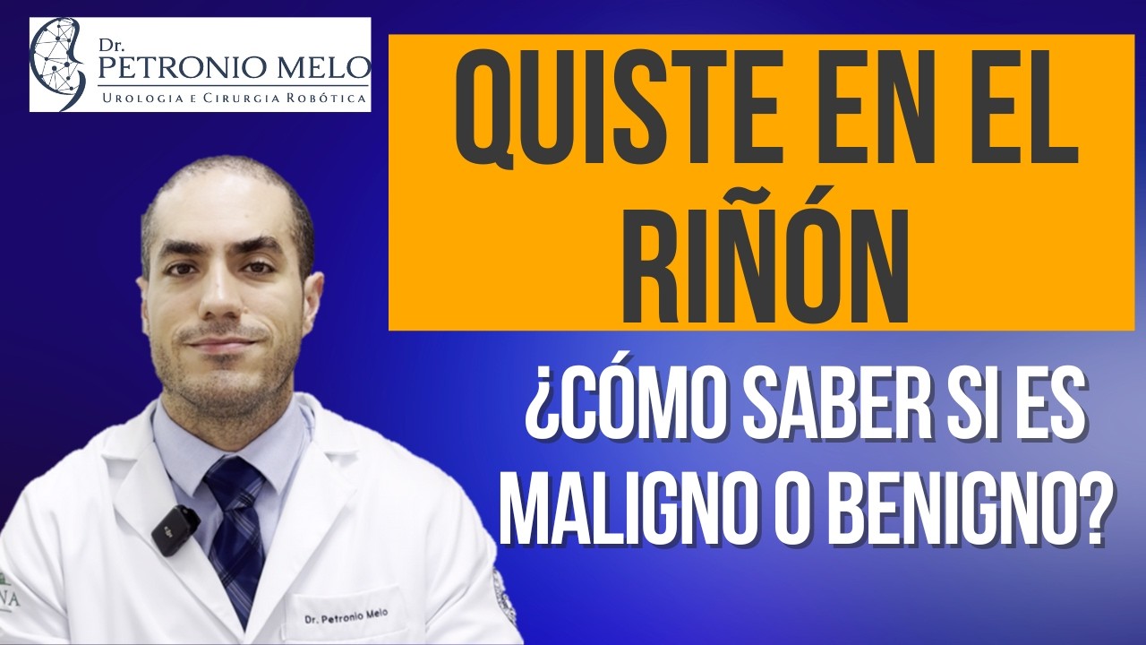 Quiste en el Riñón – ¿Cómo Saber si es Maligno o Benigno?