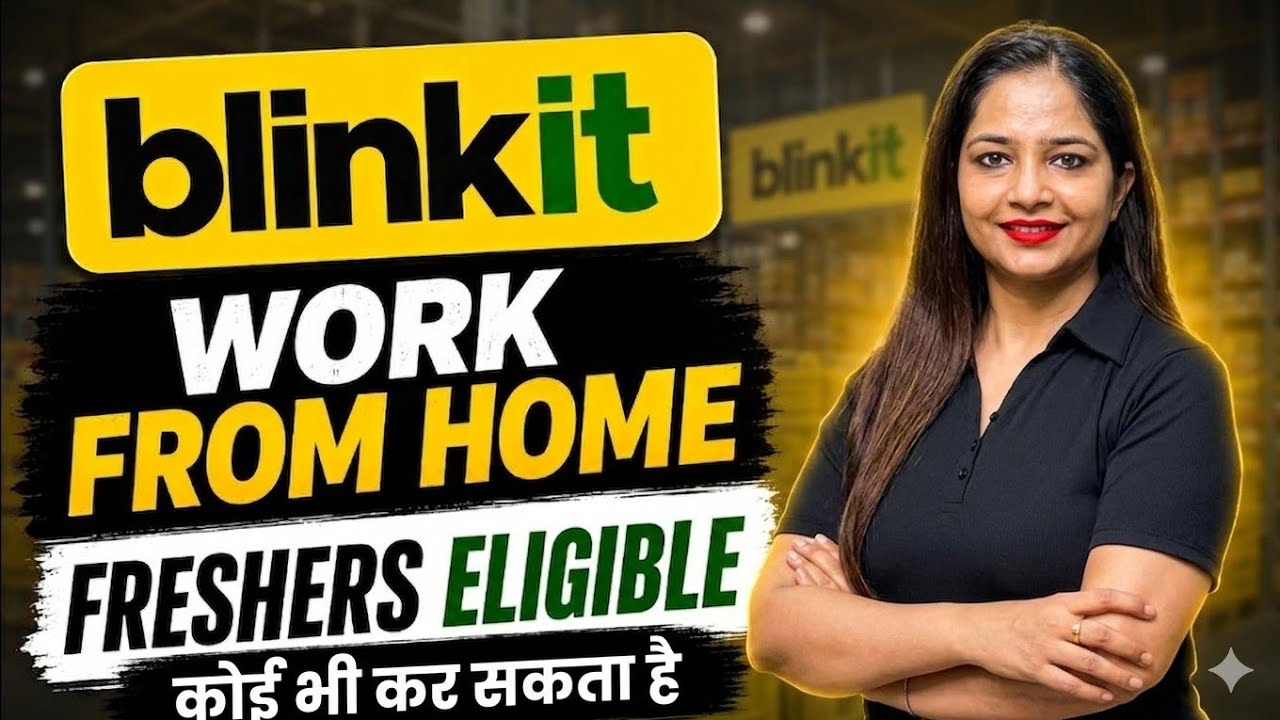 Blinkit Work From Home Latest Job 2026 | 12th Pass | Work From Home Jobs 2026 | WFH Jobs