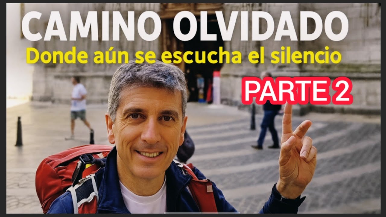 19° Resumen Camino Santiago Olvidado Parte 2 | Santibañez de la Peña a Villafranca del Bierzo