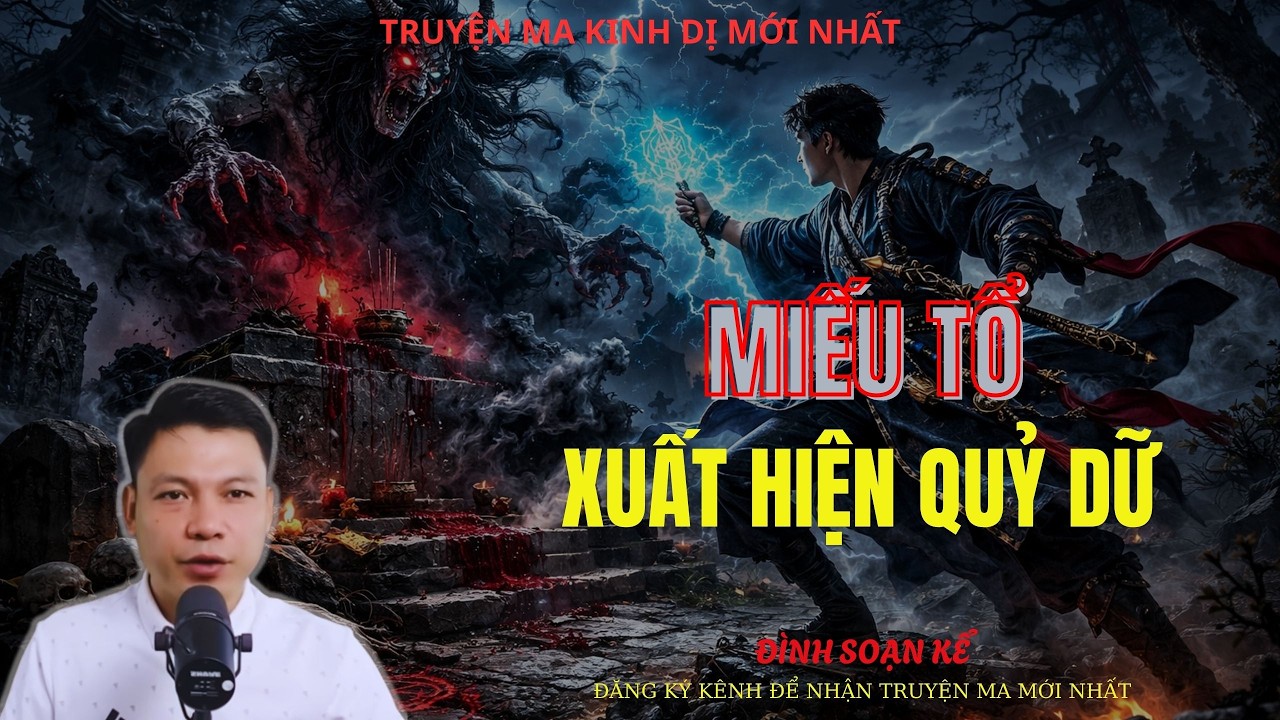 TRUYỆN MA ĐÌNH SOẠN : MIẾU TỔ XUẤT HIỆN QUỶ DỮ | MC: ĐÌNH SOẠN MỚI NHẤT