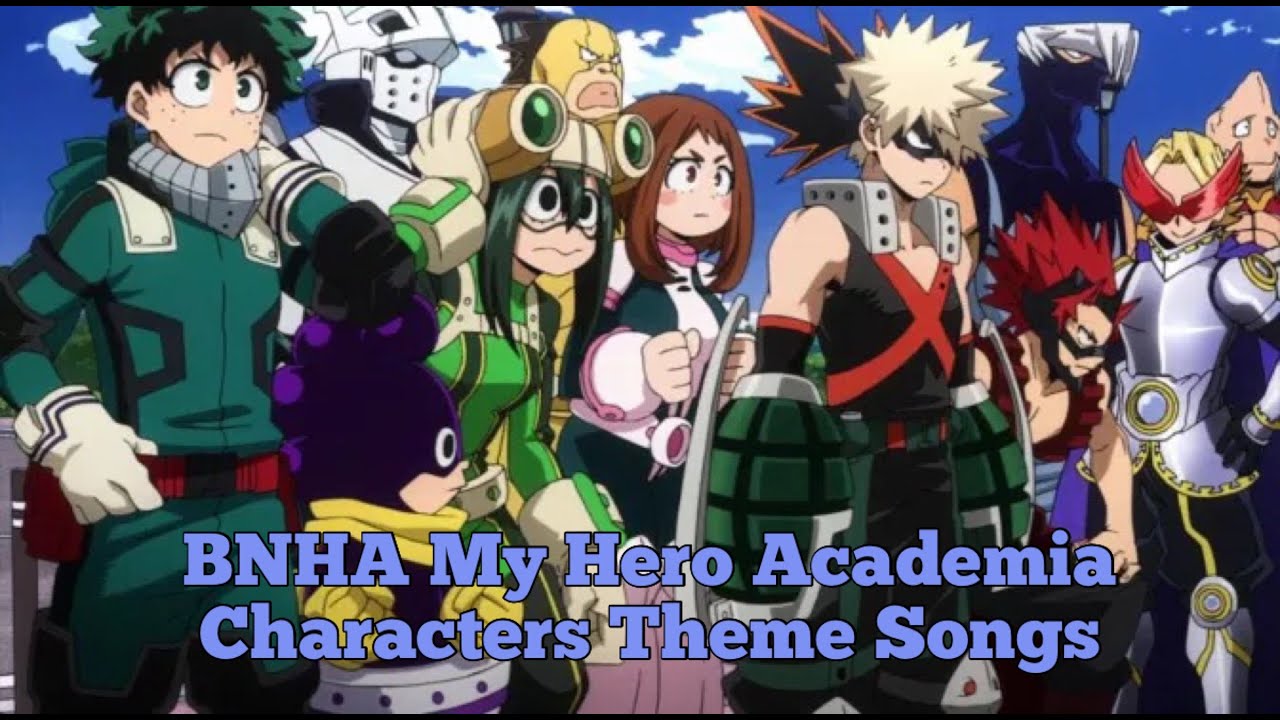 BNHA My Hero Academia Characters Theme Songs