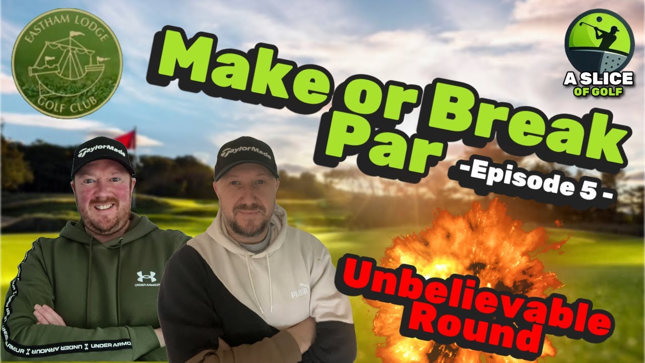 Make or Break Par Ep5 - Eastham Lodge GC ( STRIPE SHOW! )