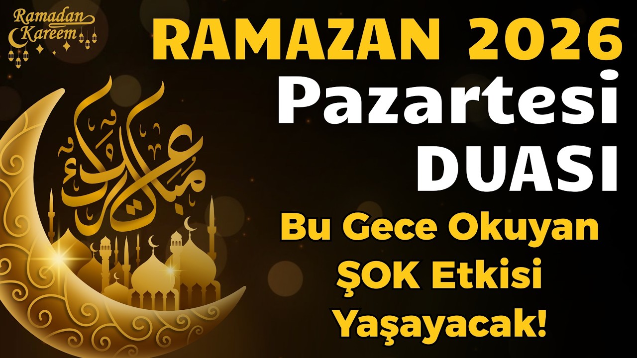 Ramazan Pazartesi Duası 🌙 Bu Gece Okuyan ŞOK Etkisi Yaşayacak! Tüm Kapılar Açılacak  #pazartesi