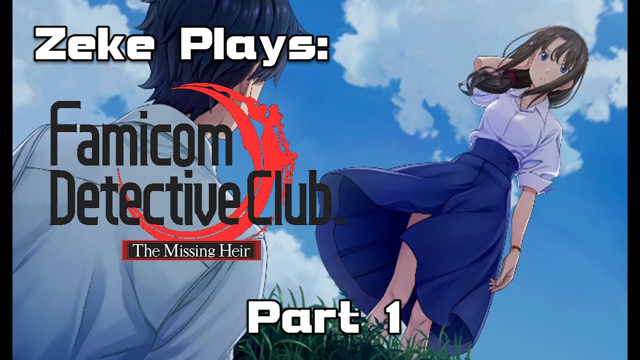 Zeke Plays: Famicom Detective Club: The Missing Heir Part 1 (Let`s Play)