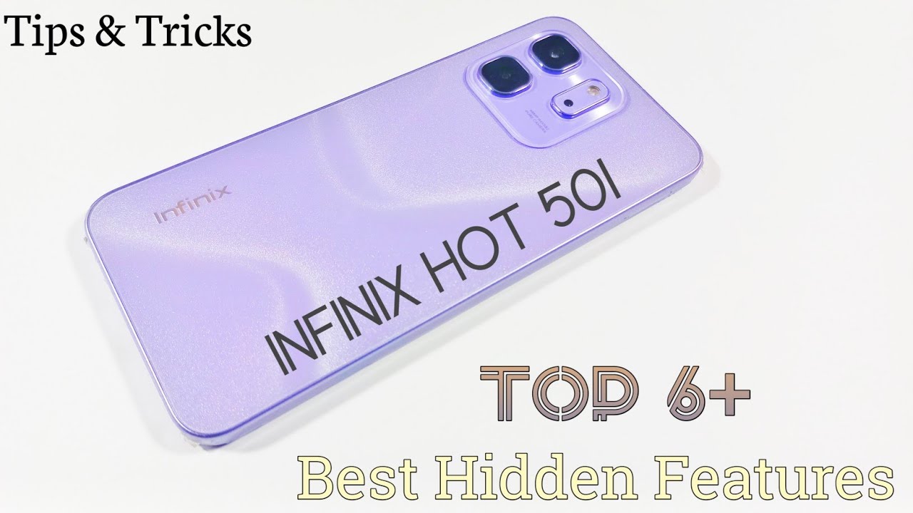 Infinix Hot 50i | Top 6+ Best Hidden / Features | Tips And Tricks | You Need | Top 6+ Best Features