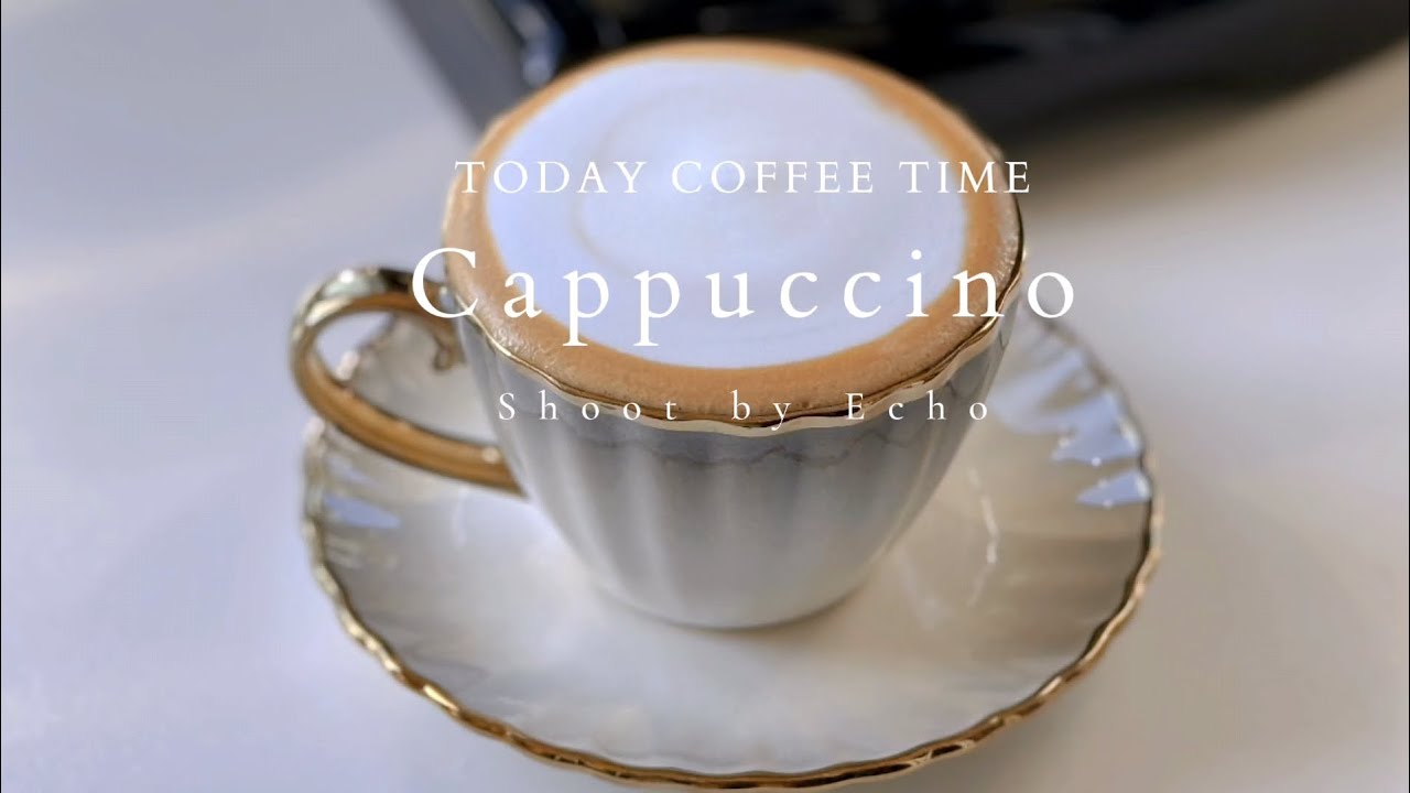 I made myself a cappuccino today.