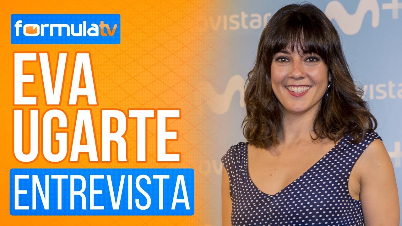 Eva Ugarte ('Mira lo que has hecho'): 