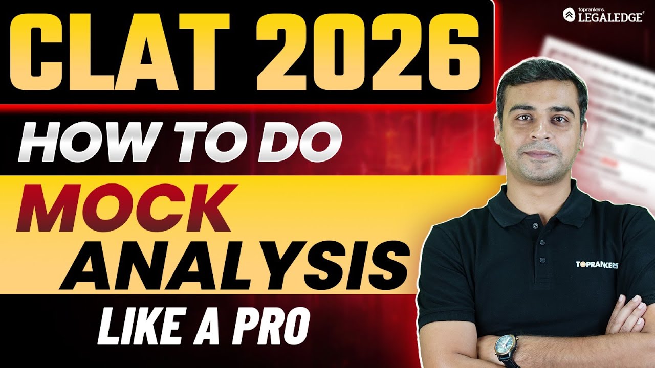 CLAT 2026: How to Analyse Mocks to Improve Your Scores? #clat2026