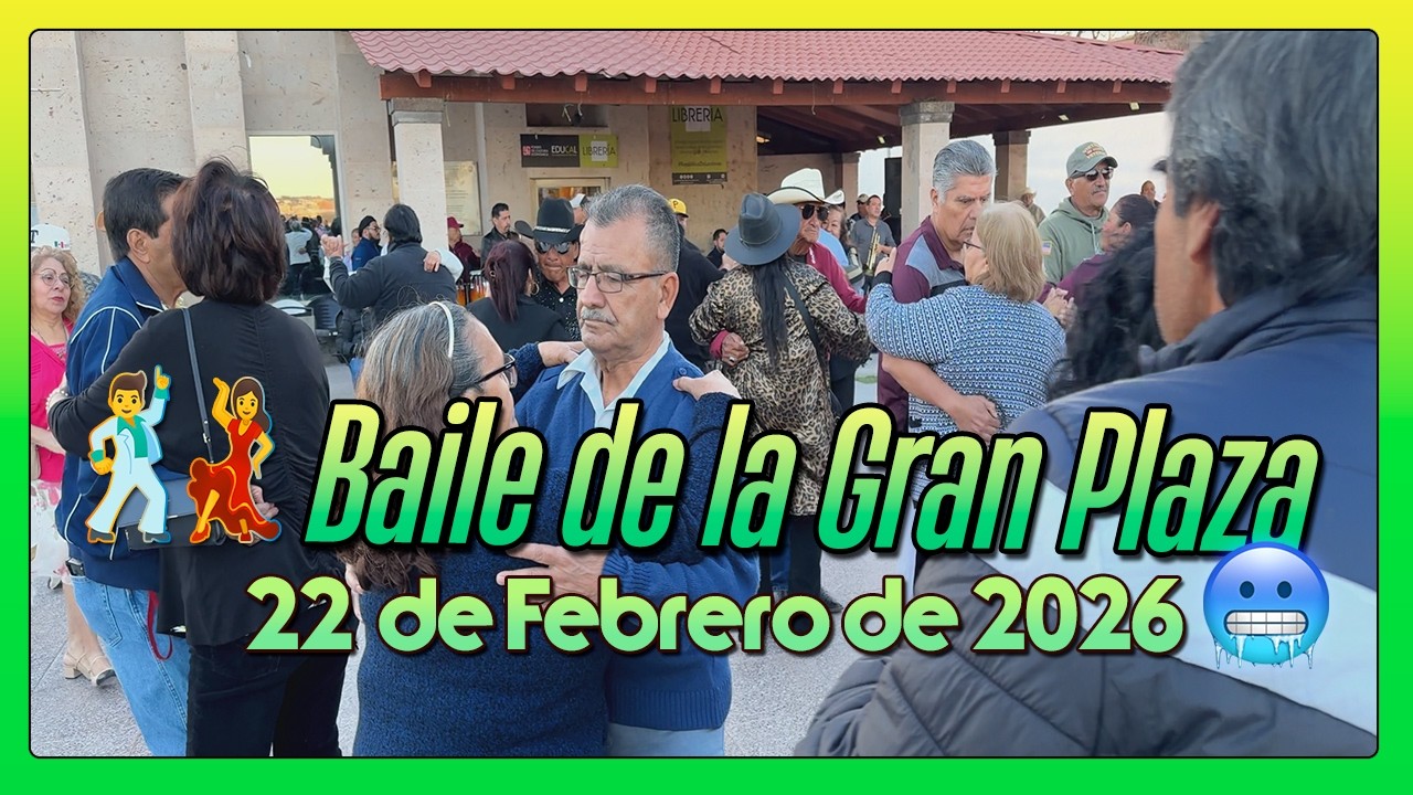 🎺🎉 Baile de la Gran Plaza de Piedras Negras 22 de Febrero de 2026