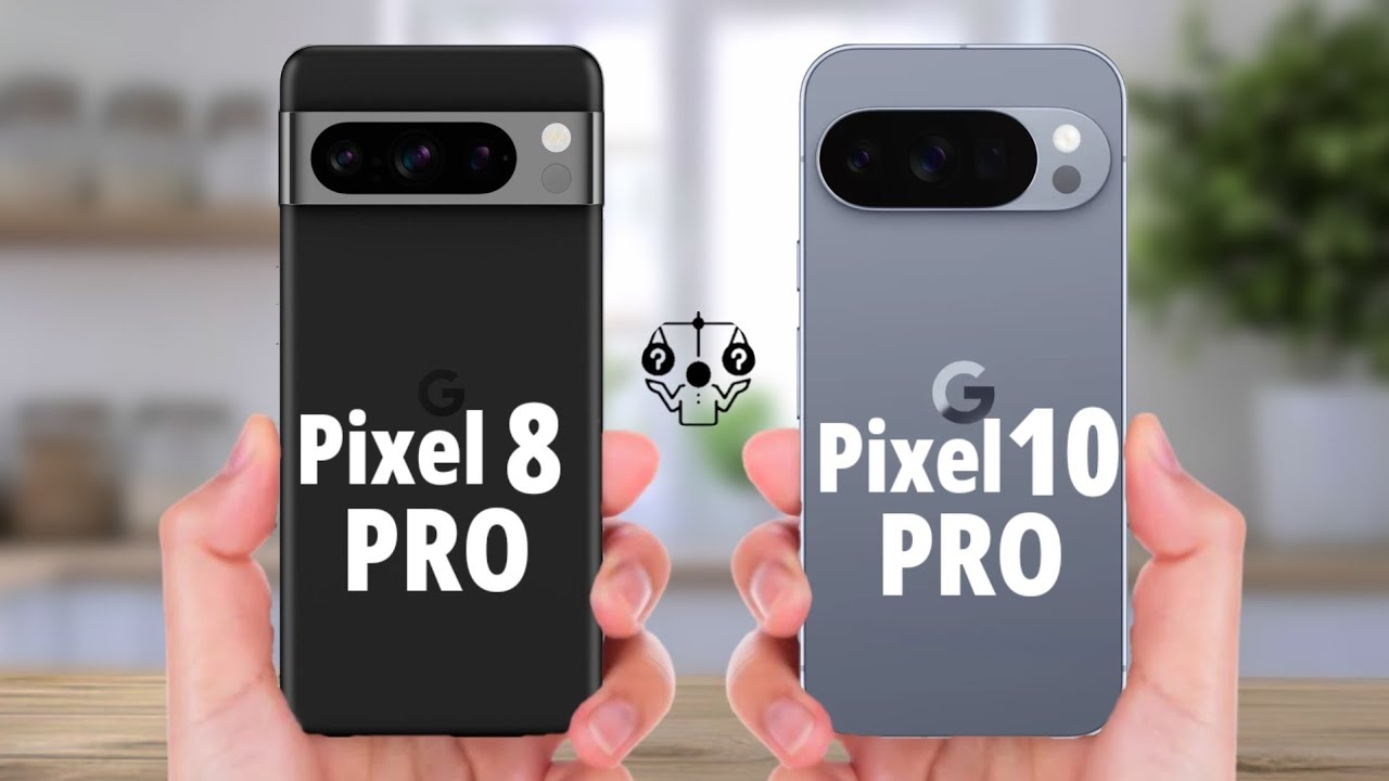 Google Pixel 8 Pro Vs Google Pixel 10 Pro