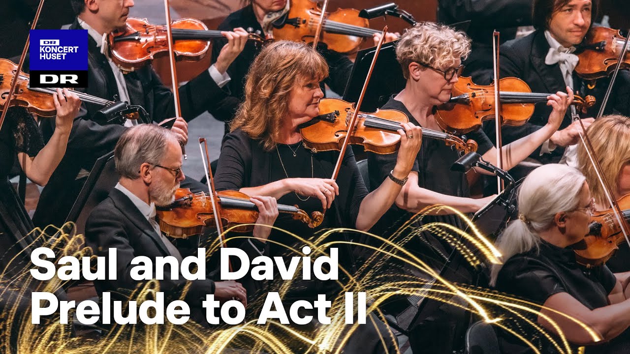 Carl Nielsen's SAUL & DAVID // Danish National Symphony Orchestra & Fabio Luisi (LIVE)