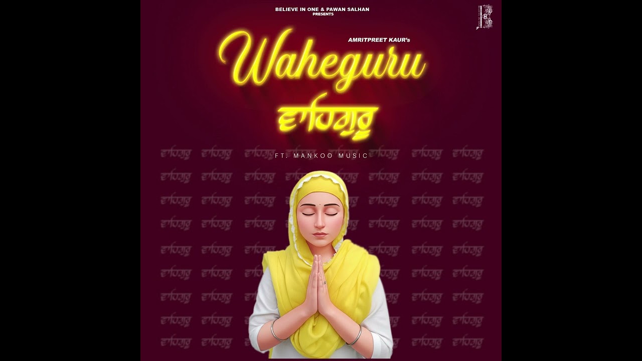 WAHEGURU SIMRAN BY AMRITPREET KAUR ft. MANKOO MUSIC 2025