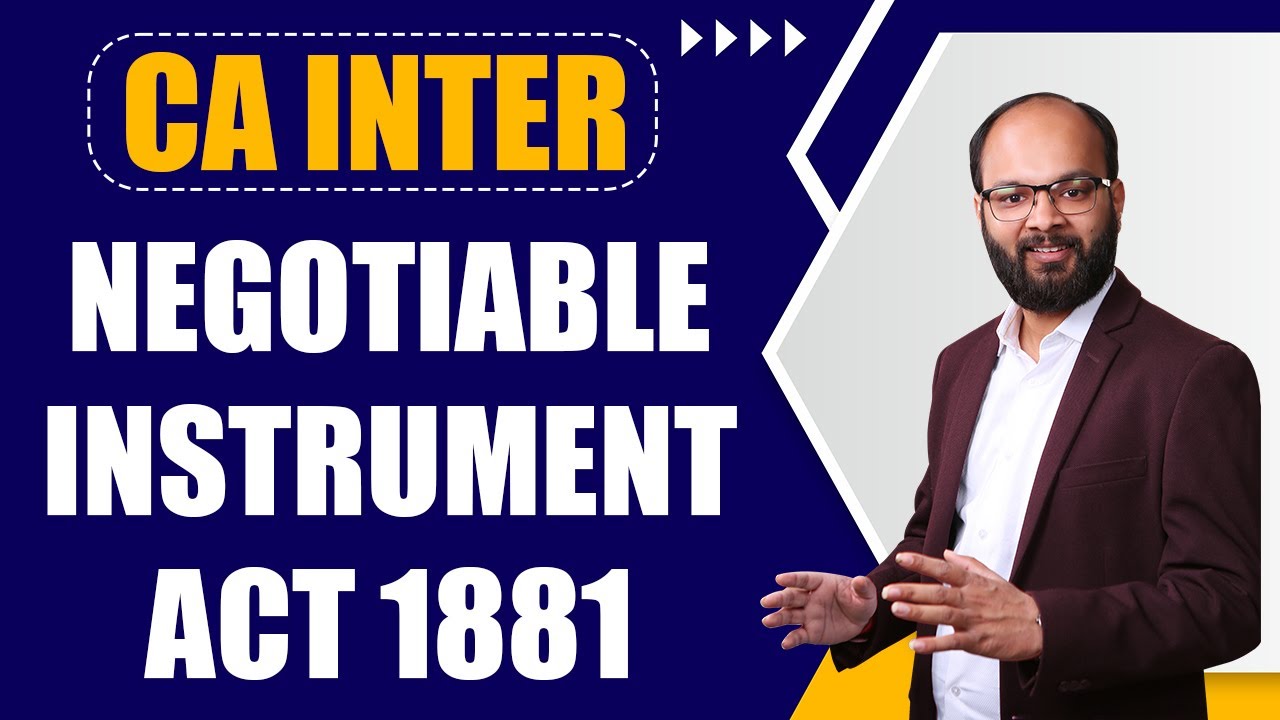 Negotiable Instrument Act 1881 | CA Intermediate Other Laws Chapter - 2 | Chandan Poddar | ICAI
