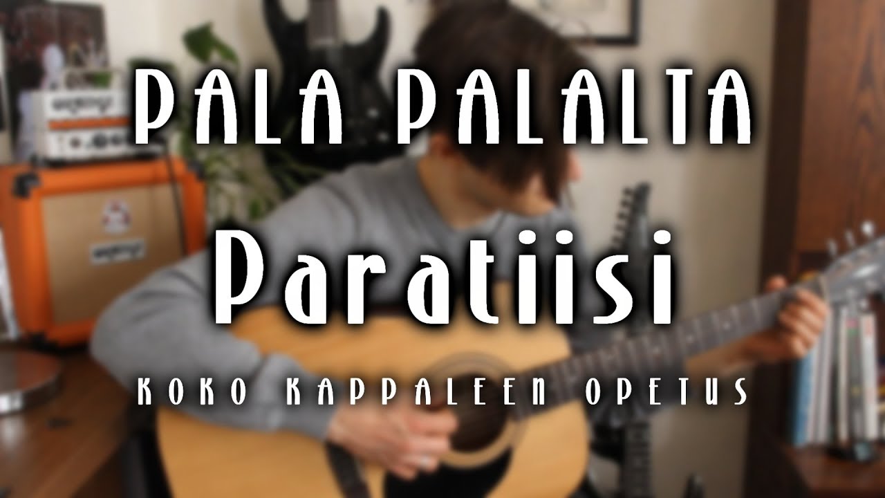 Pala Palalta: Paratiisi // Koko Kappale: Soinnut, Soittorytmit & Soolo