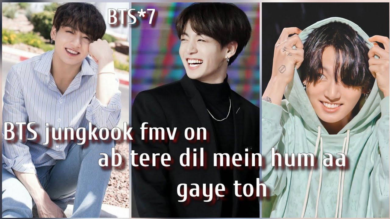 req vid💜BTS Jeon jungkook fmv on hindi song💜ab tere dil main hum aa gaye💜jk fmv bollywood 90s mix💜