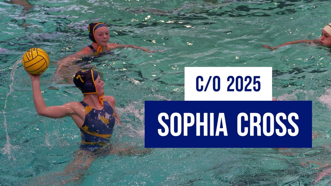 Sophia Cross | Class of 2025 | Water Polo Highlights