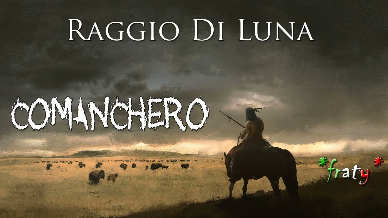Raggio di Luna - Comanchero