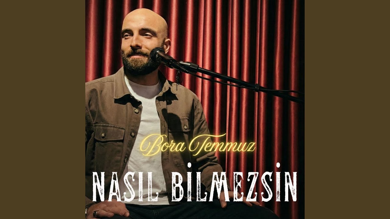 Nasıl Bilmezsin