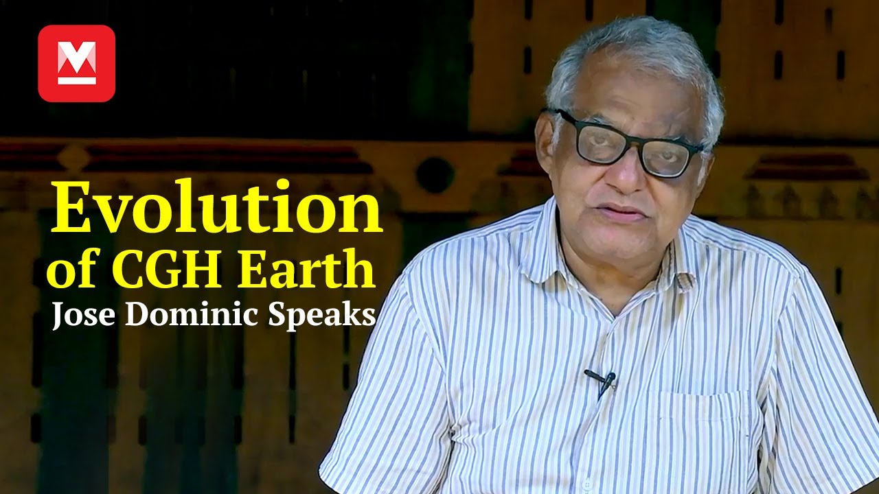 Evolution of CGH Earth | Jose Dominic Speaks | Manorama Online