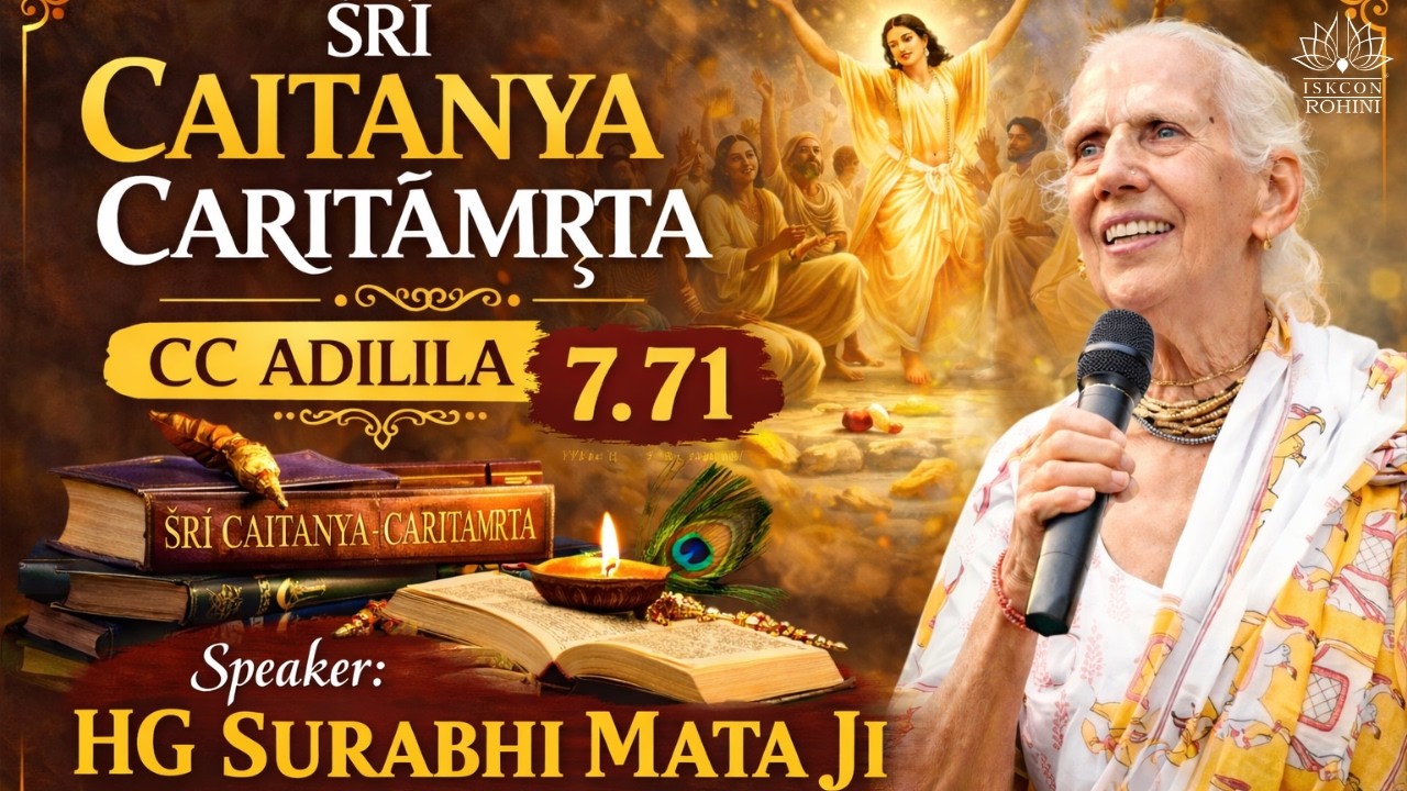 CC Adilila 7.71 -- HG Surabhi Mata Ji(Srila Prabhupada Disciple) -- 16th March 2026#iskconrohini
