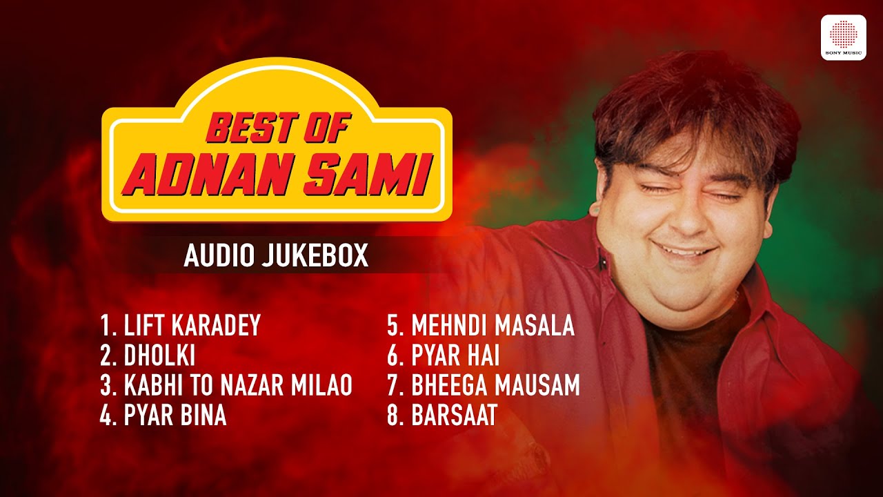 Best Of Adnan Sami | Lift Karadey | Dholki | Pyar Bina | Mehndi Masala | Superhit Hindi Songs