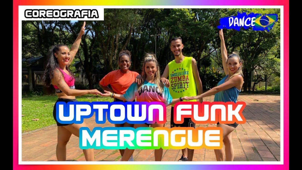 Uptown Funk - Mark Ronson Ft. Bruno Mars ( Merengue/Mambo Remixed - DANCE BRASIL | COREOGRAFIA