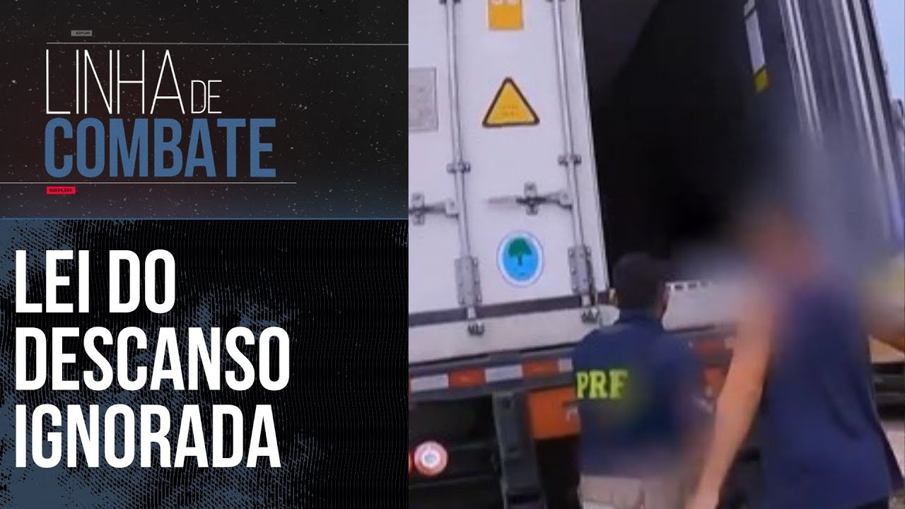 MOTORISTAS DESRESPEITAM LEI DO DESCANSO E SÃO MULTADOS NAS RODOVIAS | LINHA DE COMBATE