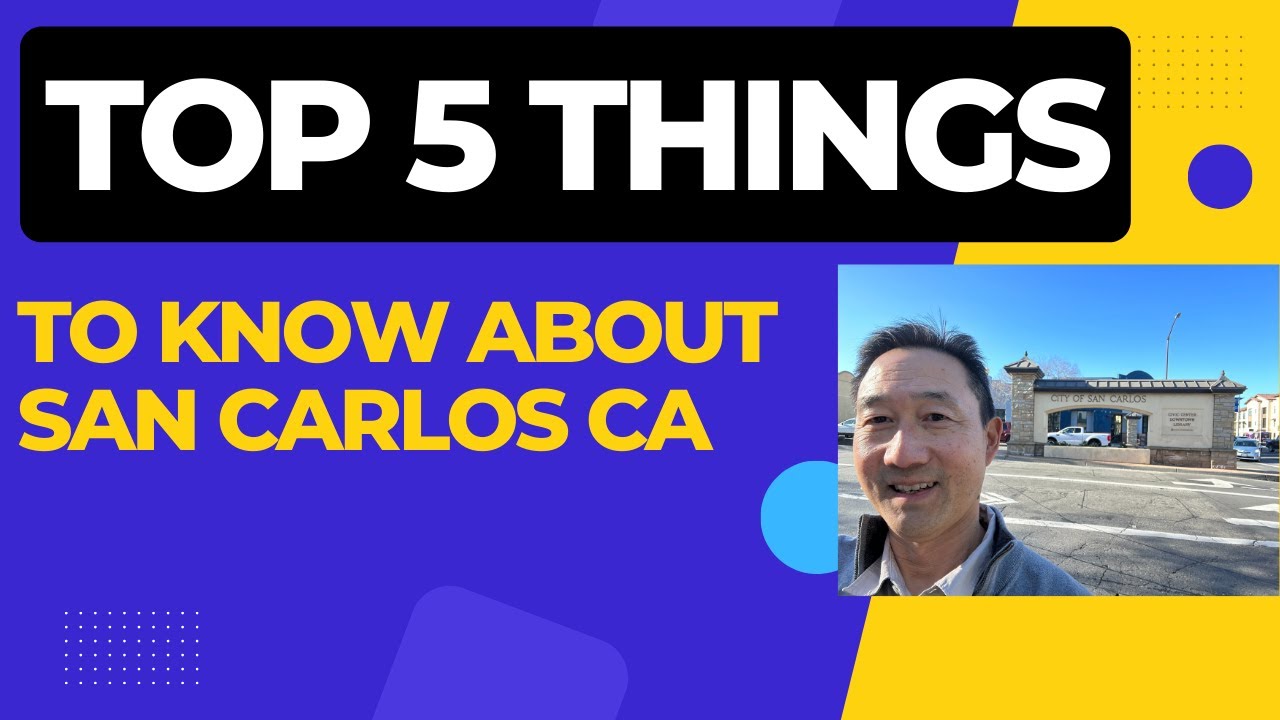 5 Things You Need To Know About San Carlos, California | SF Bay Area Real Estate