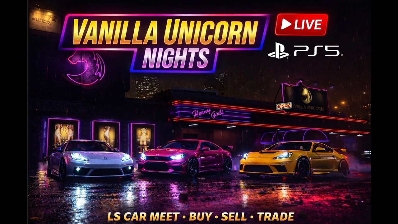 LS CAR MEET |🍦VANILLA UNICORN NIGHTS 🦄 | GTA 5 | LSCM 🚘 | *PS5*