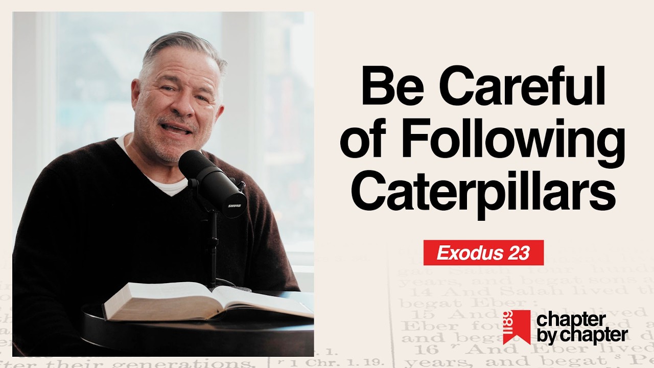 Exodus 23: Be Careful of Following Caterpillars