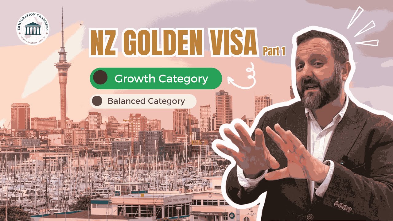 New Zealand Golden Visa (Part 1) - May 2025