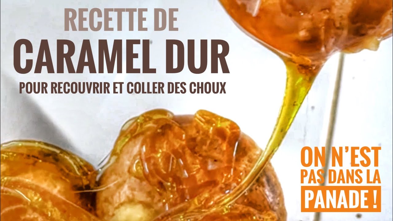 CARAMEL DUR de collage (pour choux de pièce montée)