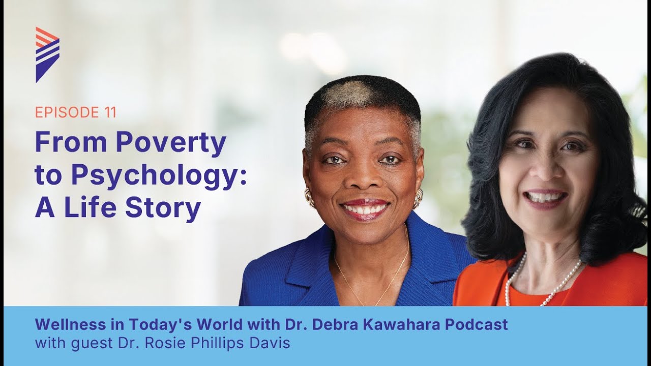 “From Poverty to Psychology: A Life Story” | Wellness in Today’s World | Ep. 11