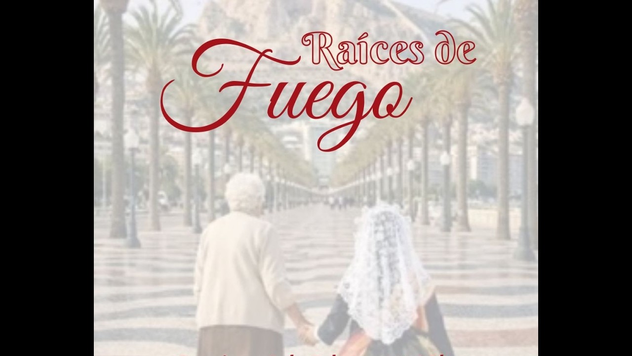 Raíces de fuego Foguera Maisonnave 
