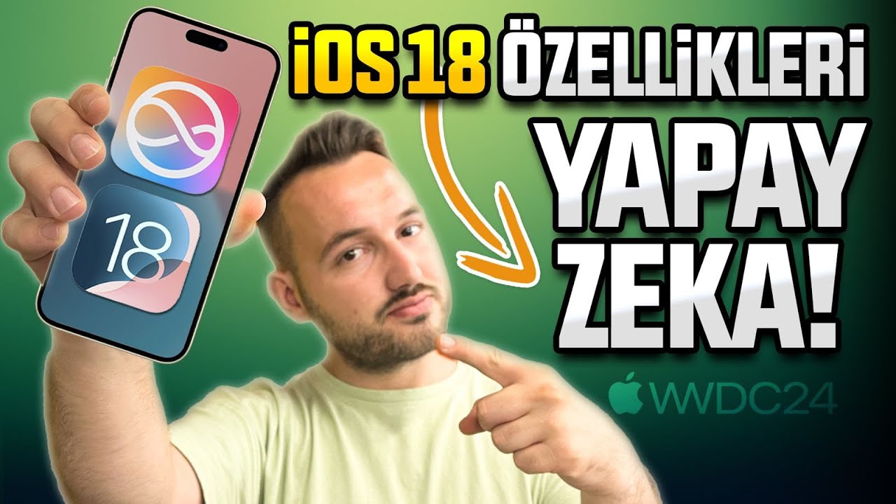 iOS 18 ve yapay zeka özellikleri! - iPhone’lar böyle gözükecek!