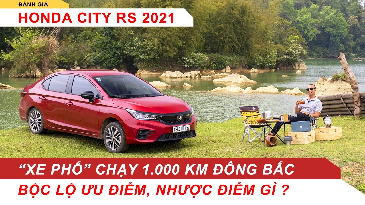 Chạy 1000km Đông Bắc, Honda City RS bộc lộ ƯU/NHƯỢC điểm gì??? | Vietnam Road Trip