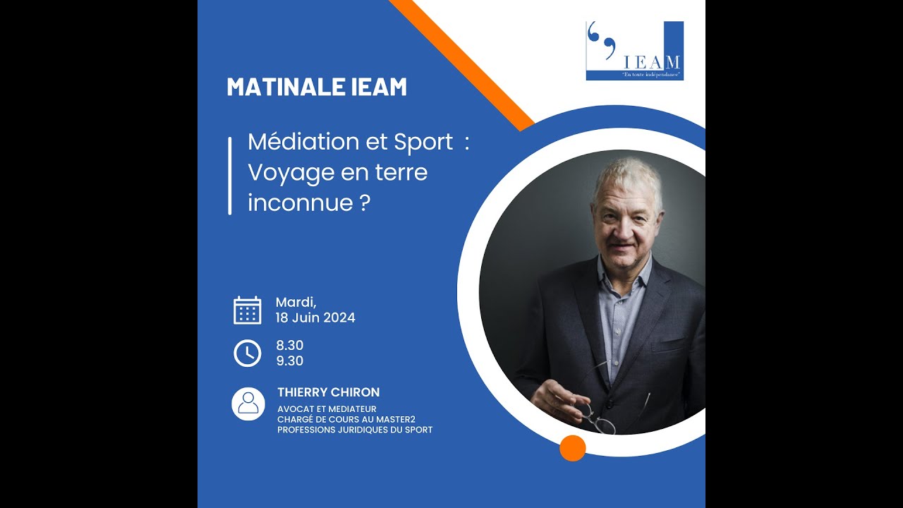 Médiation et Sport: voyage en terre inconnue? Matinale IEAM 18/06/24