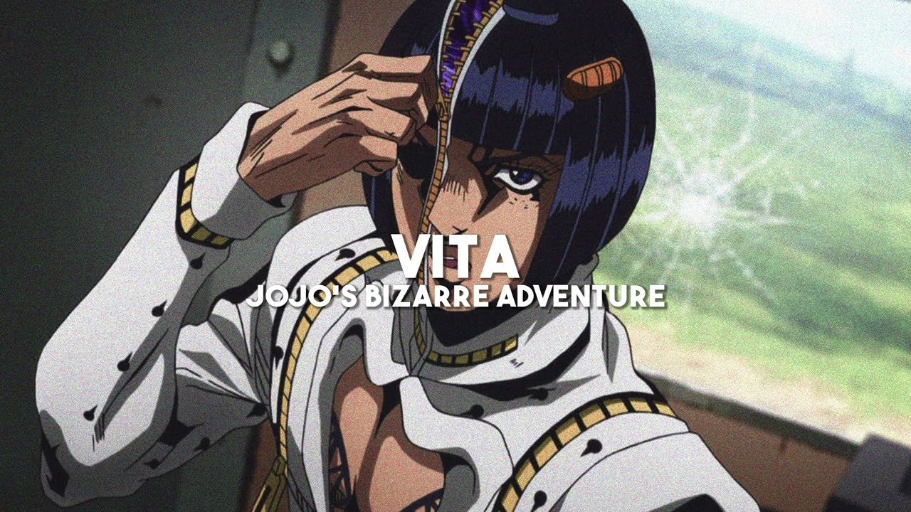 Vita - Jojo's Bizarre Adventure (slowed + reverb)