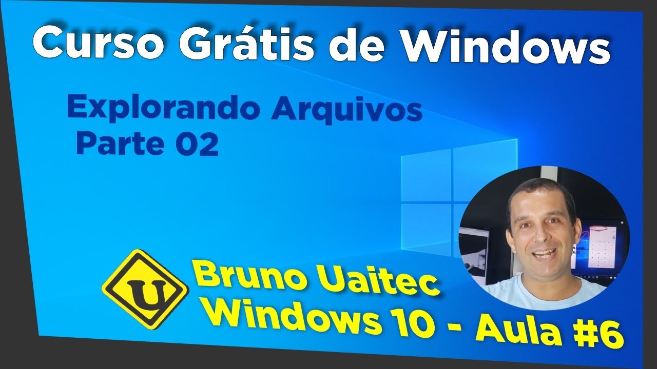 Windows 10 - Aula 6 - Explorador de Arquivos (Parte 2)