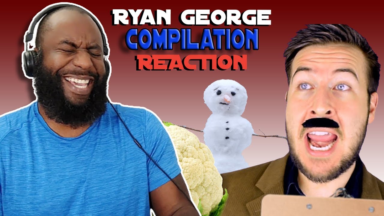 Ryan George Compilation Reaction #26