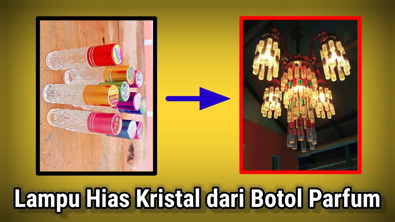 Cantik Dan Unik !!! Lampu hias dari Limbah Botol Parfum !!!