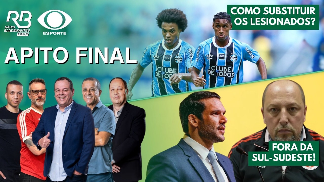 COMO GRÊMIO VAI SUBSTITUIR OS LESIONADOS? | INTER FORA DA SUL-SUDESTE! | Apito Final (19/02/26)