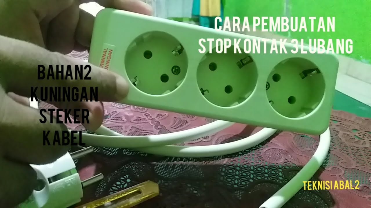 cara membuat colokan/stop kontak 3 lubang
