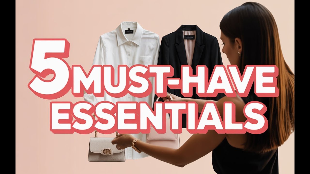 5 Capsule Wardrobe Essentials Every Woman Needs for Effortless Style 2026 Fashion Guide