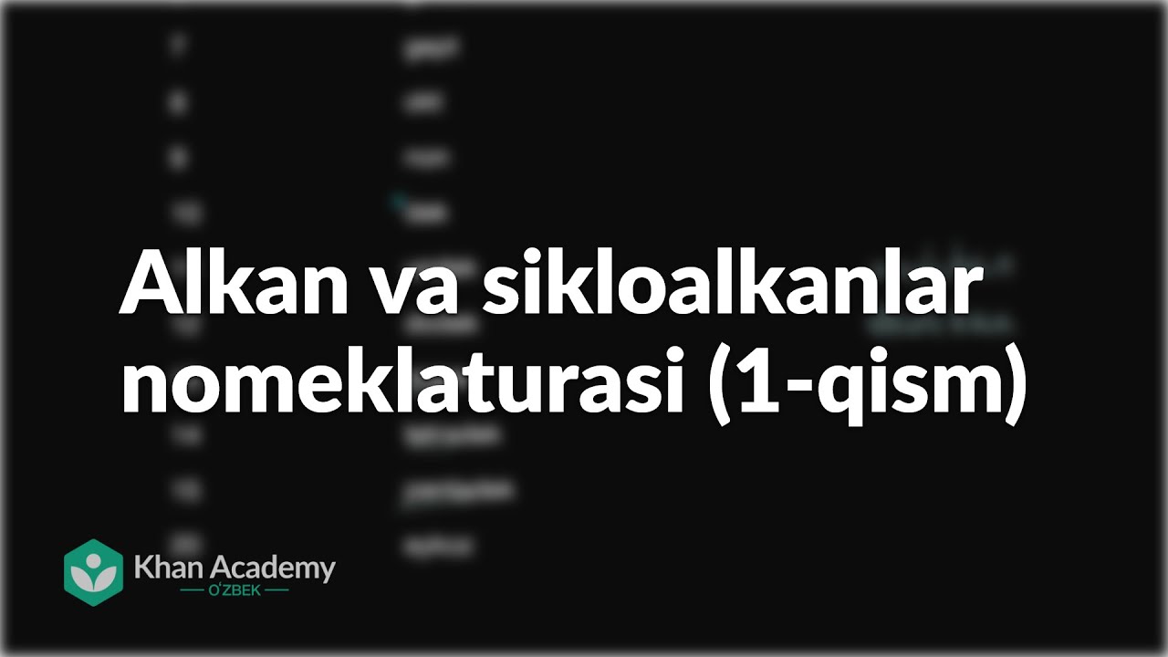 Alkan va sikloalkanlar nomeklaturasi (1-qism) | Kimyo