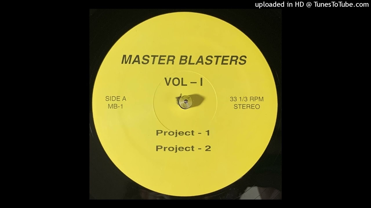 Unknown Artist – Project 2 (Master Blasters Vol - 1)
