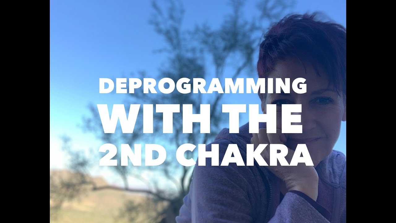Deprogramming from high demand religion - the 2nd chakra (ExLDS, ExMormon)